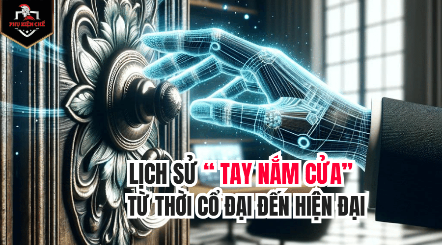 lịch sử tay nắm cửa